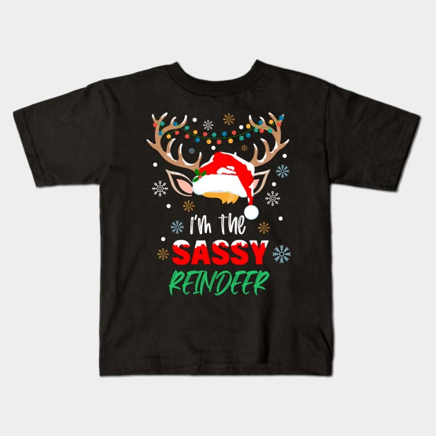 I'm The Sassy Reindeer Christmas Funny Pajamas Family Xmas Kids T-Shirt by AE Desings Digital